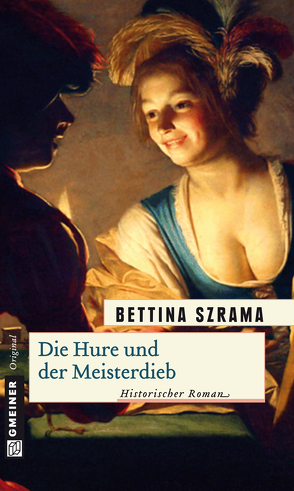 Die Hure und der Meisterdieb von Szrama,  Bettina