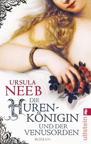 Die Hurenkönigin und der Venusorden (Die Hurenkönigin ermittelt 3) von Neeb,  Ursula