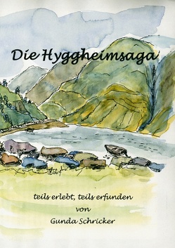 Die Hyggheimsaga von Schricker,  Gunda