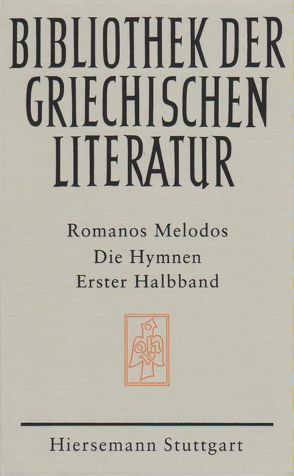 Die Hymnen von Melodos,  Romanos