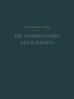 Die Hyperostosen des Schädels von Naito,  Inasaburo