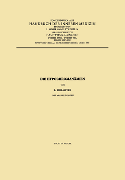 Die Hypochromanämien von Heilmeyer,  Ludwig M.G.Jr.