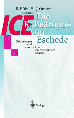 Die ICE-Katastrophe von Eschede von Hüls,  E., Oestern,  Hans-Joerg