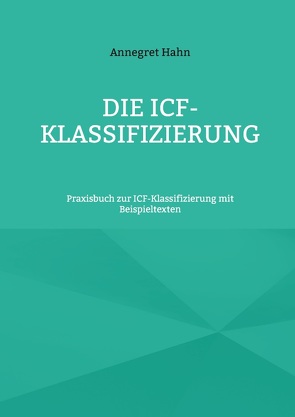 Die ICF-Klassifizierung von Hahn,  Annegret