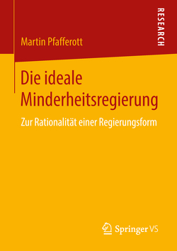 Die ideale Minderheitsregierung von Pfafferott,  Martin