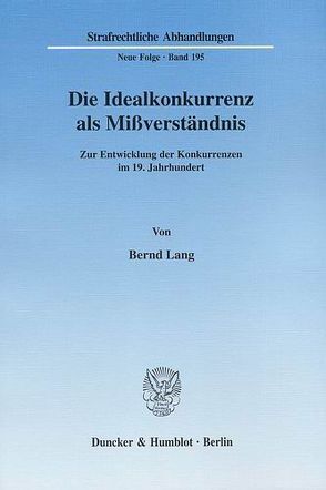 Die Idealkonkurrenz als Mißverständnis. von Lang,  Bernd