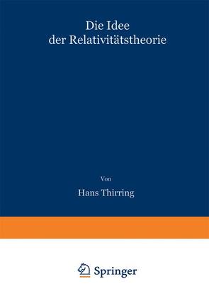 Die Idee der Relativitätstheorie von Thirring,  Hans