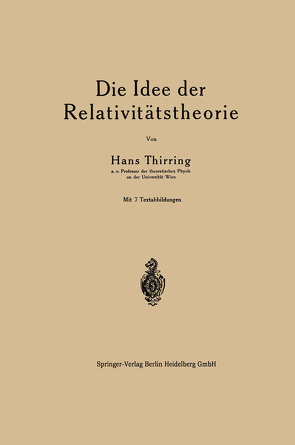 Die Idee der Relativitätstheorie von Thrirring,  Hans