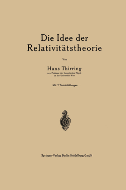 Die Idee der Relativitätstheorie von Thrirring,  Hans