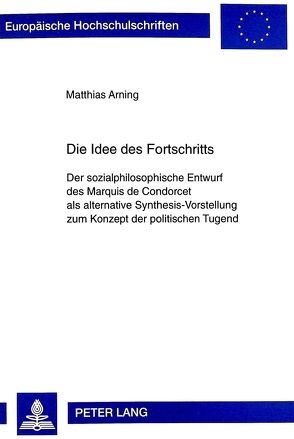 Die Idee des Fortschritts von Arning,  Matthias