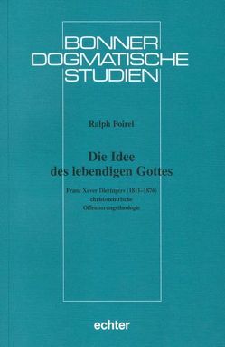 Die Idee des lebendigen Gottes von Poirel,  Ralph