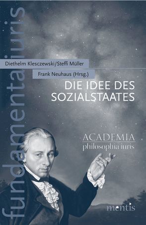 Die Idee des Sozialstaates von Klesczewski,  Diethelm, Müller,  Steffi, Neuhaus,  Frank