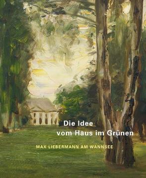 Die Idee vom Haus im Grünen von Faass,  Martin, Lennemann,  Julia, Wandrey,  Petra, Wesenberg,  A