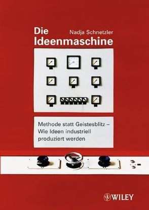 Die Ideenmaschine von Schnetzler,  Nadja