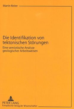 Die Identifikation von tektonischen Störungen von Reiter,  Martin