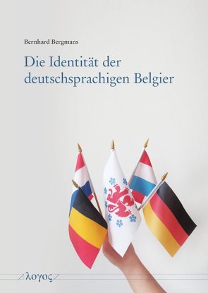 Die Identität der deutschsprachigen Belgier von Bergmans,  Bernhard