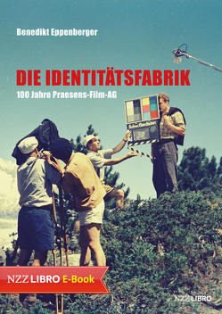 Die Identitätsfabrik von Eppenberger,  Benedikt