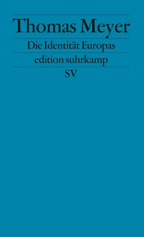 Die Identität Europas von Meyer,  Thomas