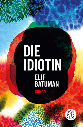 Die Idiotin von Batuman,  Elif, Kemper,  Eva