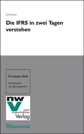 Die IFRS in zwei Tagen verstehen von Christian,  Dieter