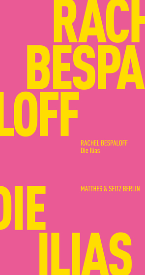 Die Ilias von Bespaloff,  Rachel, Golisch,  Stefanie