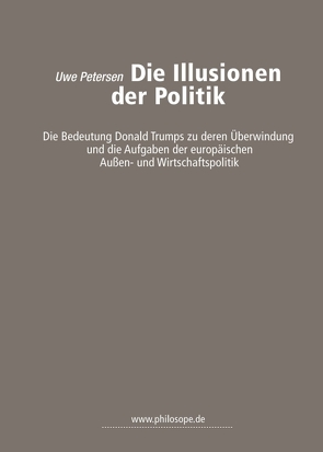 Die Illusionen der Politik von Petersen,  Uwe