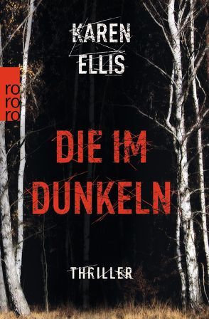 Die im Dunkeln von Ellis,  Karen, Zeller,  Bettina