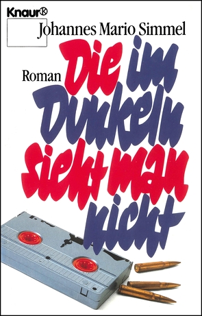 Die im Dunkeln sieht man nicht von Simmel,  Johannes Mario