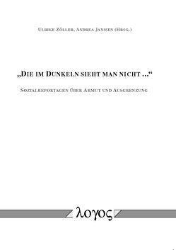 „Die im Dunkeln sieht man nicht“ von Janßen,  Andrea, Zöller,  Ulrike