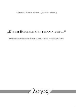 „Die im Dunkeln sieht man nicht“ von Janßen,  Andrea, Zöller,  Ulrike