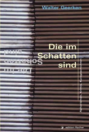 Die im Schatten sind von Geerken,  Walter