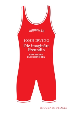 Die imaginäre Freundin von Irving,  John, Rumler,  Irene