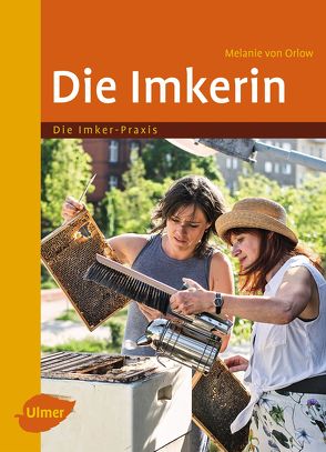 Die Imkerin von Orlow,  Melanie von