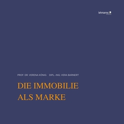 Die Immobilie als Marke von Barnert,  Vera, König,  Verena