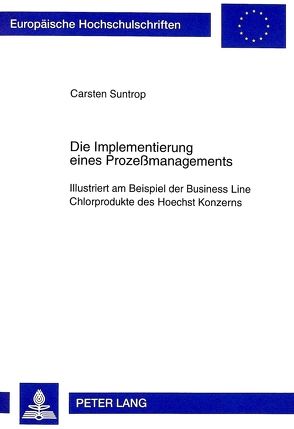 Die Implementierung eines Prozeßmanagements von Suntrop,  Carsten