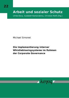 Die Implementierung interner Whistleblowingsysteme im Rahmen der Corporate Governance von Simonet,  Michael