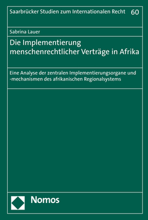 Die Implementierung menschenrechtlicher Verträge in Afrika von Lauer,  Sabrina