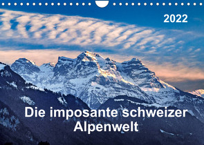 Die imposante schweizer Alpenwelt (Wandkalender 2022 DIN A4 quer) von ap-photo