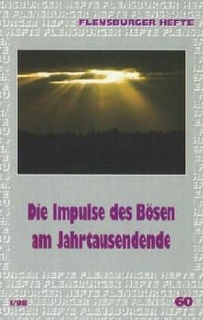 Die Impulse des Bösen am Jahrtausendende von Linde,  Frank