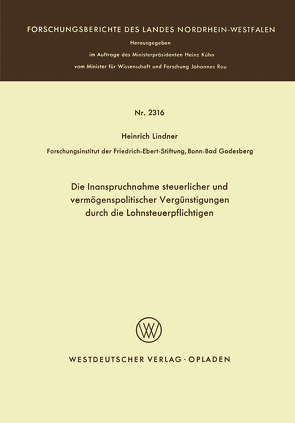 Die Inanspruchnahme steuerlicher und vermögenspolitischer Vergünstigungen durch die Lohnsteuerpflichtigen von Lindner,  Heinrich