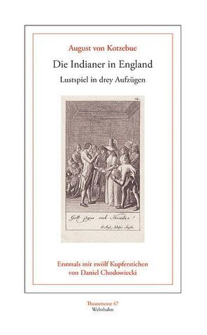 Die Indianer in England von Chodowiecki,  Daniel, Košenina,  Alexander, Kotzebue,  August von