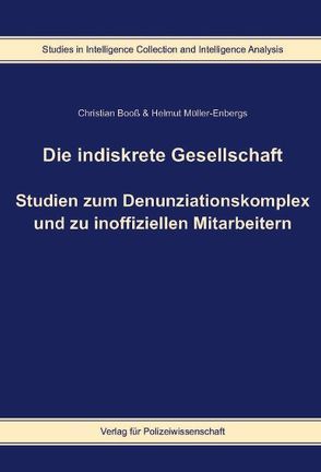 Die indiskrete Gesellschaft von Booß,  Christian, Müller-Enbergs,  Helmut