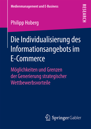 Die Individualisierung des Informationsangebots im E-Commerce von Hoberg,  Philipp