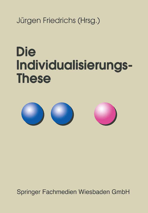 Die Individualisierungs-These von Friedrichs,  Juergen