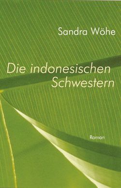 Die indonesischen Schwestern von Wöhe,  Sandra