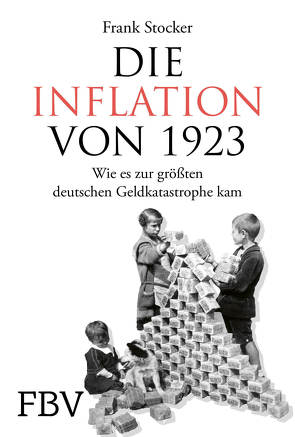 Die Inflation von 1923 von Stocker,  Frank