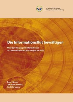 Die Informationsflut bewältigen von Härlen,  Ingo, Simons,  Johannes, Vierboom,  Carl