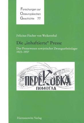 Die „inhaftierte“ Presse von Fischer von Weikersthal,  Felicitas