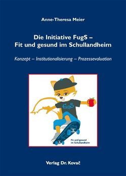 Die Initiative FugS – Fit und gesund im Schullandheim von Meier,  Anne-Theresa