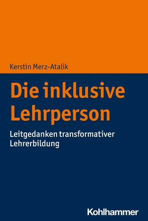 Die inklusive Lehrperson von Merz-Atalik,  Kerstin